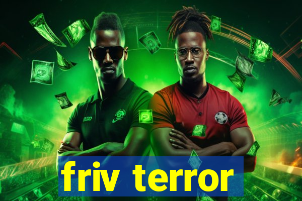 friv terror